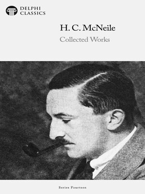 cover image of Delphi Collected Works of H. C. McNeile Sapper